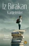 Öznur Türk Özöncel - Iz Birakan Kardelenler