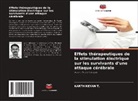 Karthikeyan T. - Effets thérapeutiques de la stimulation électrique sur les survivants d'une attaque cérébrale
