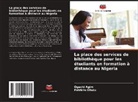 Ogechi Agim, Patricia Ofodu - La place des services de bibliothèque pour les étudiants en formation à distance au Nigeria