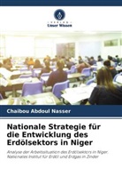 Chaibou Abdoul Nasser - Nationale Strategie für die Entwicklung des Erdölsektors in Niger