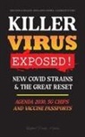 Rebel Press Media - KILLER VIRUS Exposed!