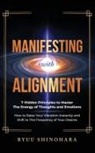 Ryuu Shinohara - Manifesting with Alignment