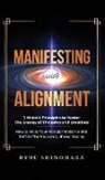 Ryuu Shinohara - Manifesting with Alignment