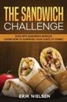 Erik Nielsen - The Sandwich Challenge