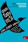 John Corey Whaley - Quando Tudo Volta