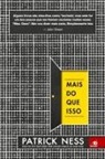 Patrick Ness - Mais do que Isso