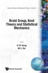 M L Ge C N Yang, Mo-Lin Ge, Chen Ning Yang, C N Yang, M L Ge - BRAID GROUP, KNOT THEORY &... (V9)