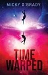 Micky O'Brady, Tbd - Time Warped