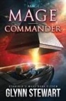 Glynn Stewart, Glynn Stewart - Mage-Commander