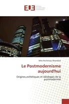 Mike Rocheteau Moambok - Le Postmodernisme aujourd'hui