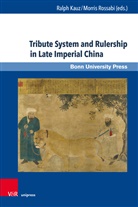 Ralph Kauz, Rossabi, Morris Rossabi - Tribute System and Rulership in Late Imperial China