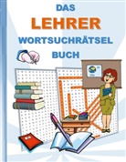 Brian Gagg - DAS LEHRER WORTSUCHRÄTSEL BUCH