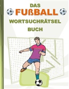 Brian Gagg - DAS FUßBALL WORTSUCHRÄTSEL BUCH