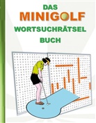 Brian Gagg - DAS MINIGOLF WORTSUCHRÄTSEL BUCH