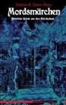 Martina Arnold, Christiane Bogenstahl, Uschi Gassler, Björn Götze, Reinhard Junge, Lászlò I. Kish... - Mordsmärchen