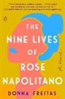 Donna Freitas - The Nine Lives of Rose Napolitano