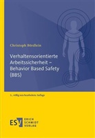 Christoph Bördlein, Christoph (Prof. Dr.) Bördlein - Verhaltensorientierte Arbeitssicherheit - Behavior Based Safety (BBS)