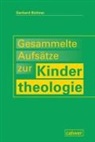 Gerhard Büttner - Gesammelte Aufsätze zur Kindertheologie