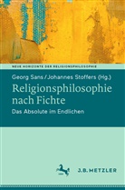 Geor Sans, Georg Sans, Stoffers, Stoffers, Johannes Stoffers - Religionsphilosophie nach Fichte