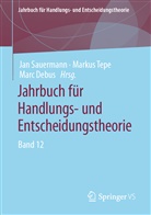 Marc Debus, Ja Sauermann, Jan Sauermann, Marku Tepe, Markus Tepe - Jahrbuch für Handlungs- und Entscheidungstheorie