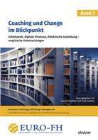 Frank Graeßner Strikker, Frank Graessner Gernot Strikker, Europäische Fernhochschule, Europäische Fernhochschule, Gerno Graessner, Gernot Graeßner... - Coaching und Change im Blickpunkt. Band II