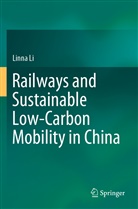 Linna Li - Railways and Sustainable Low-Carbon Mobility in China