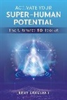 Jerry Sargeant - Activate Your Super-Human Potential