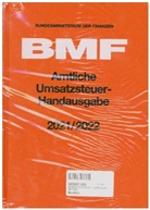 Bundesministerium der Finanzen BMF, Bundesministerium der Finanzen, Bundesministeriu der Finanzen, Bundesministerium der Finanzen - Amtliche Umsatzsteuer-Handausgabe 2021/2022