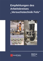 Deutsche Gesellschaft für Geotechnik e.V., Deutsche Gesellschaft für Geotechnik e.V., Deutsch Gesellschaft für Geotechnik e V, Deutsche Gesellschaft für Geotechnik e V - Empfehlungen des Arbeitskreises Versuchstechnik Fels