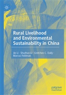Gretchen C et al Daily, Gretchen C. Daily, Marcus Feldman, Ji Li, Jie Li, Shuzhu Li... - Rural Livelihood and Environmental Sustainability in China