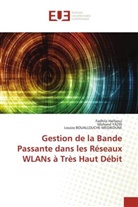 Louiza BOUALLOUCHE-MEDJKOUNE, Fadhila Halfaoui, Mohand YAZID - Gestion de la Bande Passante dans les Réseaux WLANs à Très Haut Débit