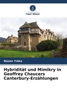 Nazan Y¿ld¿z, Nazan Yildiz - Hybridität und Mimikry in Geoffrey Chaucers Canterbury-Erzählungen