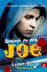 Keren David - Quando Eu Era Joe