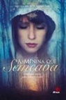 Lou Aronica - A Menina que Semeava