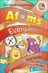 Alan Bay, Nury Vittachi, Vittachi Nury - Atoms Everywhere!: Unpeeled By Russ And Yammy With Nury Vittachi