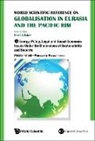 Paolo Farah, Piercarlo Rossi - World Scientific Reference on Globalisation in Eurasia and the Pacific Rim - Volume 3: Energy: Policy, Legal and Social-Economic Issues Under the Dimensions of Sustainability and Security