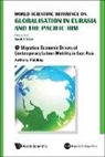 Anthony Fielding - World Scientific Reference on Globalisation in Eurasia and the Pacific Rim - Volume 4: Migration: Economic Drivers of Contemporary Labour Mobility in East Asia