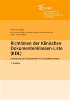 Susann Köhler, Annett Müller, Stef Müller-Mielitz, Stefan Müller-Mielitz, e. V. Dvmd, e.V. DVMD... - Richtlinien der Klinischen Dokumentenklassen-Liste (KDL)