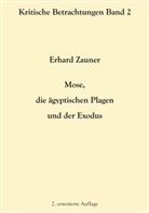 Erhard Zauner - Mose, die ägyptischen Plagen und der Exodus