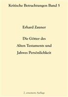 Erhard Zauner - Die Götter des Alten Testamens und Jahwes Persönlichkeit