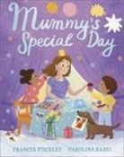 Carolina Rabei, Frances Stickley, Carolina Rabei - Mummy's Special Day