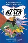 Dean Hale, Shannon Hale, Shannon Hale Hale, LeUyen Pham - Princess in Black and the Giant Problem