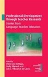Dario Luis Banegas, Darío Luis Banegas, Emily Edwards, Luis S. Villacanas de Castro, Luis S. Villacañas de Castro - Professional Development Through Teacher Research