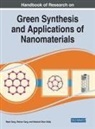 Nnabuk Okon Eddy, Rajni Garg, Rishav Garg - Handbook of Research on Green Synthesis and Applications of Nanomaterials