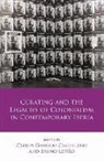 Carlos Leitao Garrido Castellano, Carlos Garrido Castellano, Carlos Garrido Castellano, Bruno Leitao, Leitao Bruno - Curating and the Legacies of Colonialism in Contemporary Iberia