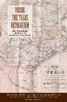 Louis E. Brister, James C. Kearney, James E. Crisp - Inside the Texas Revolution: The Enigmatic Memoir of Herman Ehrenberg