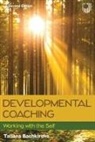 Tatiana Bachkirova - Developmental Coaching: Working With the Self, 2e