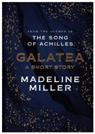 Madeline Miller, MILLER MADELINE - Galatea
