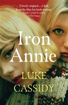 Luke Cassidy, CASSIDY LUKE - Iron Annie