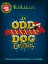 Rob Biddulph, Biddulph Rob - An Odd Dog Christmas